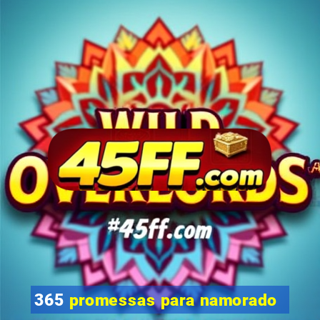 365 promessas para namorado